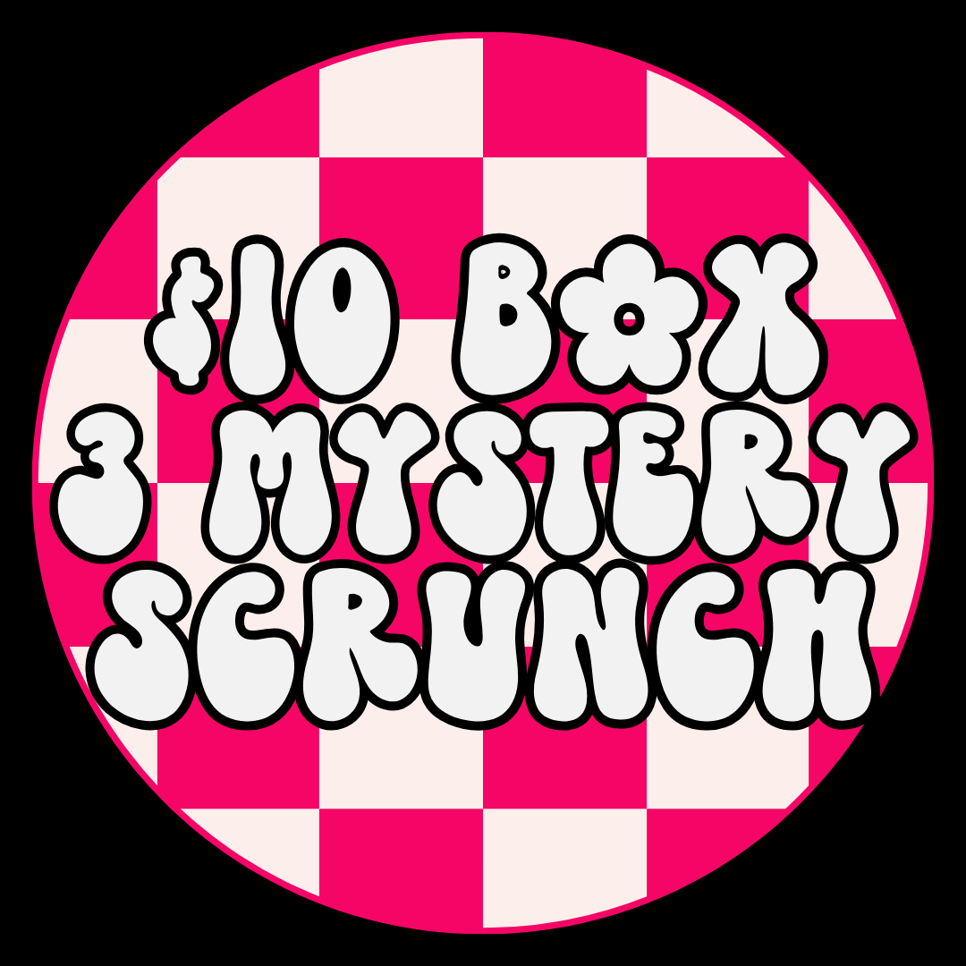 $10 Mystery Box- Scrunchies